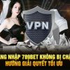789BET không thể đăng nhập? Hướng dẫn cách khắc phục đơn giản